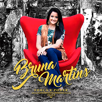 Força e poder – Bruna Martins