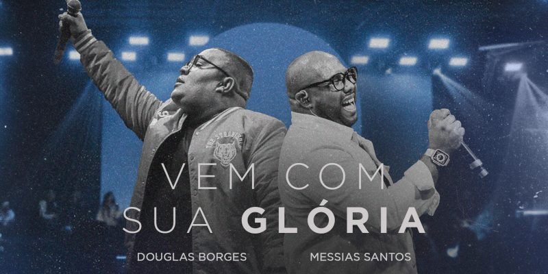 Novo lançamento de Douglas Borges feat Messias Santos visa alcançar igrejas