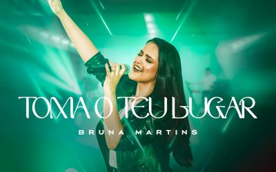 Bruna Martins alerta sobre dependermos de Deus no single “Toma o Teu Lugar”