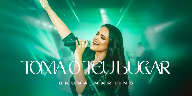 Bruna Martins alerta sobre dependermos de Deus no single “Toma o Teu Lugar”