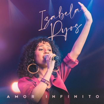 Amor Infinito – Izabela Ryos