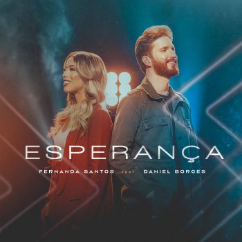 Fernanda Santos feat Daniel Borges – Esperança