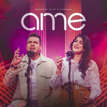 AME – MARCELO DIAS E FABIANA