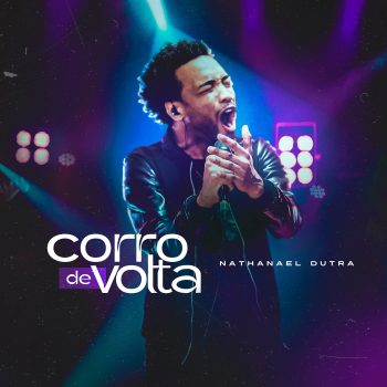 Nathanael Dutra – Corro de volta