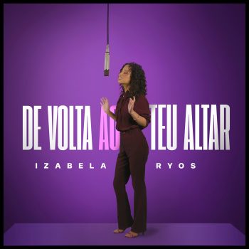 De volta ao Teu Altar – Izabela Ryos