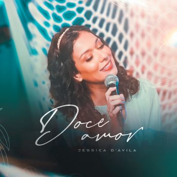 Jéssica D’Ávila – Doce amor