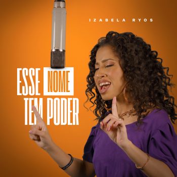 Esse Nome Tem Poder – Izabela Ryos