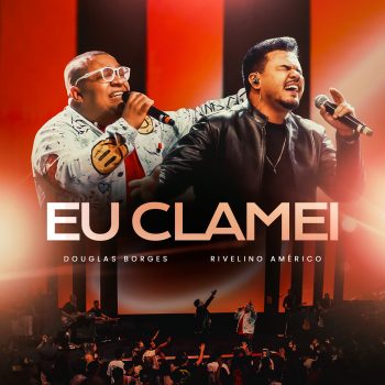 Eu clamei – Douglas Borges collab Rivelino Américo