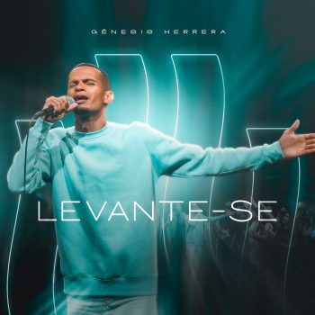 Levante-se – Gênesis Herrera