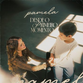 Desde O Primeiro Momento