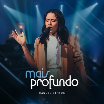 Mais Profundo – Raquel Santos