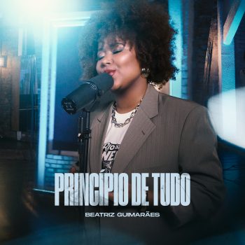 Beatriz Guimarães – Princípio de Tudo