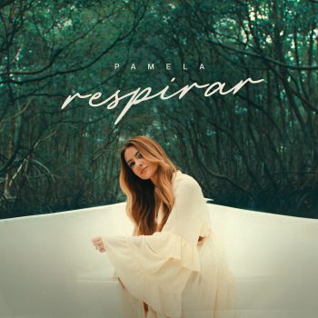 Pamela – Respirar