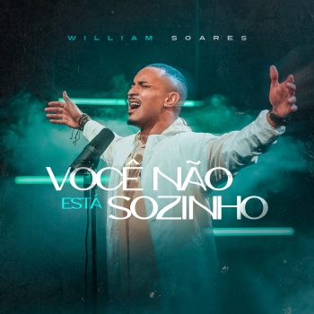 William Soares – Você não está sozinho