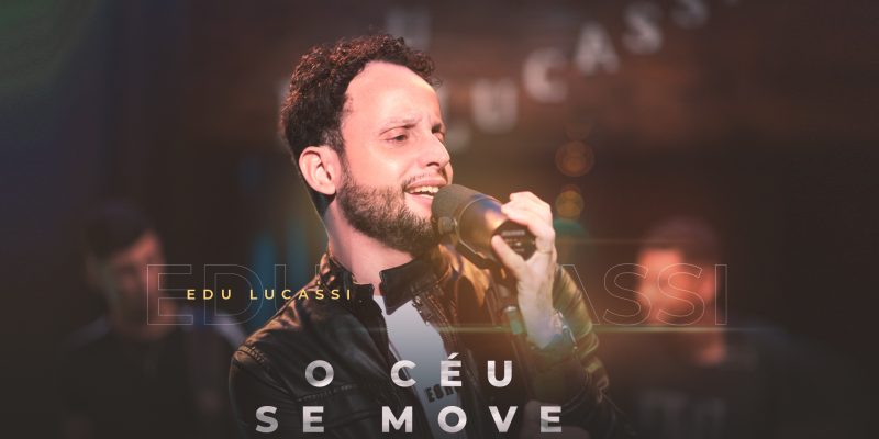 Edu Lucassi une o pop rock ao worship em “O Céu se move”