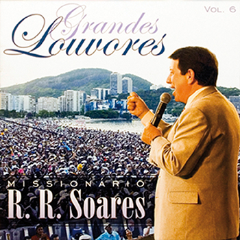 Grandes louvores vol. 6 – R.R. Soares