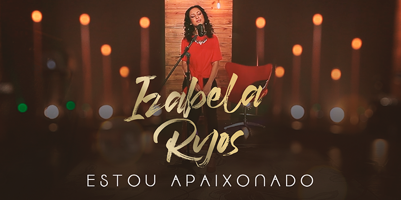 Izabela Ryos faz releitura intimista de “Estou apaixonado”