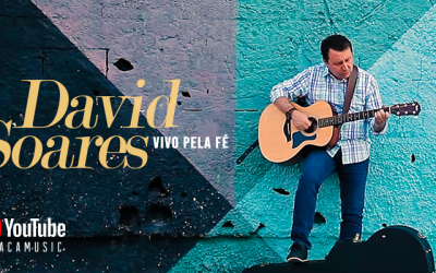 Estreia nesta sexta-feira o clipe “Vivo pela fé”, de David Soares