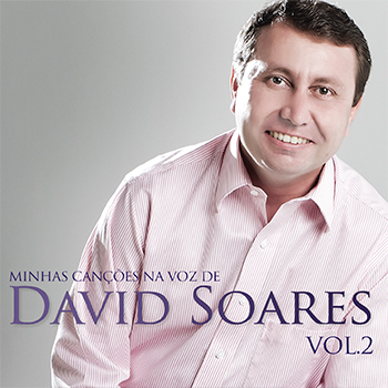 Minhas canções na voz de David Soares vol. 2 – David Soares