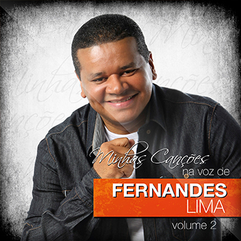 Minhas canções na voz de Fernandes Lima vol. 2 – Fernandes Lima
