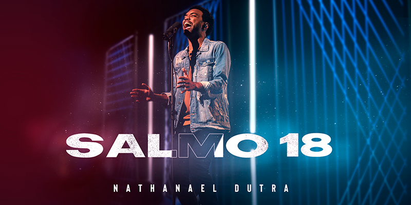 TikToker cristão Nathanael Dutra estreia na Graça Music com “Salmo 18”