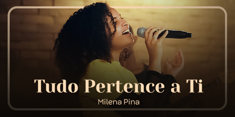 Graça Music apresenta Milena Pina com o single “Tudo pertence a Ti”