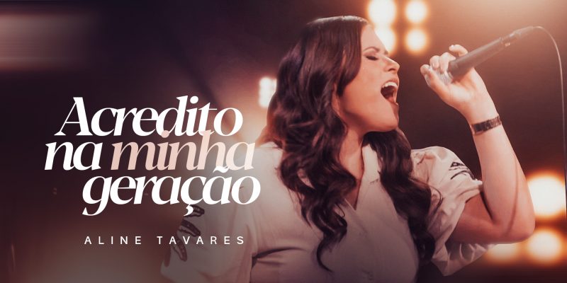 Aline Tavares lança a canção autoral “Acredito Na Minha Geração”