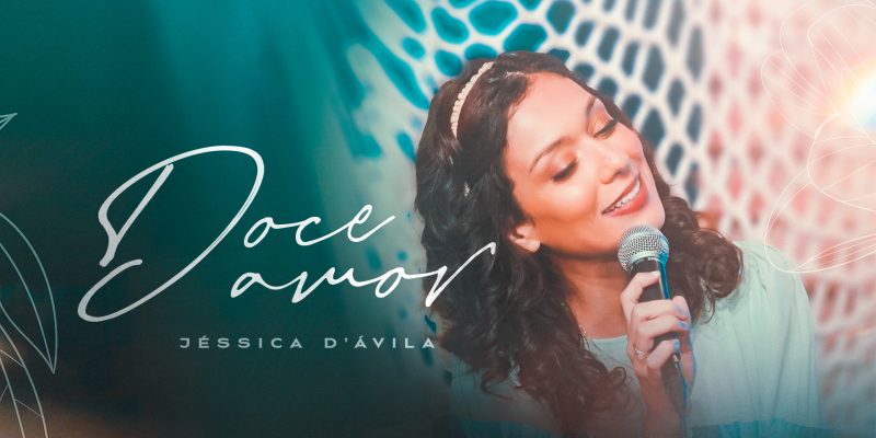 Jéssica D’ávila encerra projeto emocionante com o single inédito “Doce Amor”