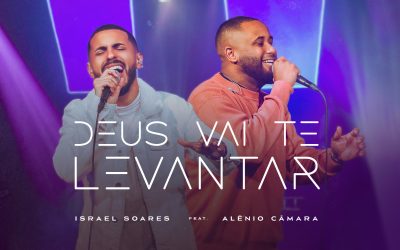 Israel Soares inicia o ano profetizando “Deus vai Te Levantar”  feat Alênio Câmara