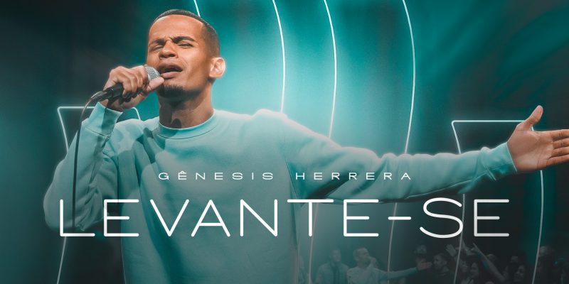 Gênesis Herrera lança o single autoral “Levante-se” e fala sobre luta contra o desânimo espiritual