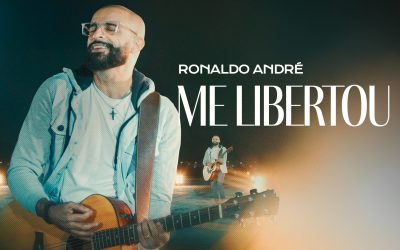 Ronaldo André lança “Me Libertou”, canção que celebra a transformação encontrada em Jesus