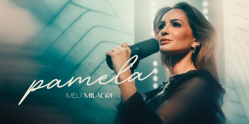 Da dor à Superação: Pamela lança “Meu Milagre” e declara fé quando a vitória parecia perdida