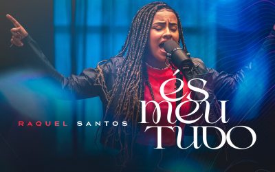Raquel Santos estreia na Graça Music e declara “És Meu Tudo”