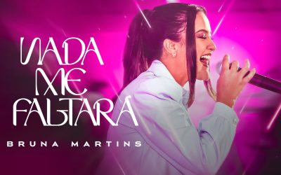 Bruna Martins compartilha que está com o coração queimando com o novo lançamento do single “Nada me faltará”