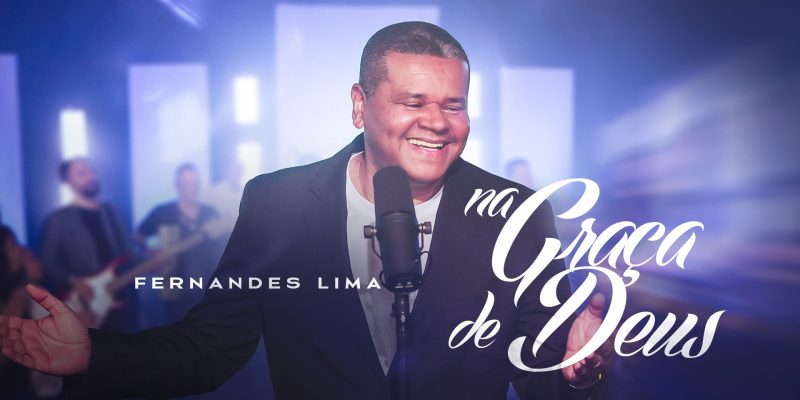 Fernandes Lima relembra vitória contra as drogas no single “Na Graça de Deus”