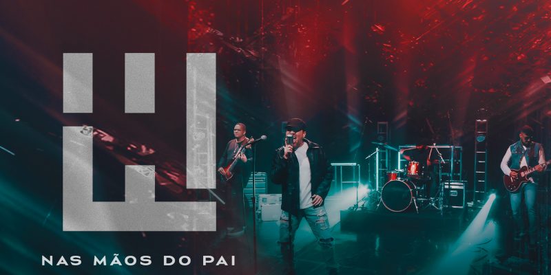 Banda Fort Enna lança o single “Nas Mãos do Pai” pela Graça Music