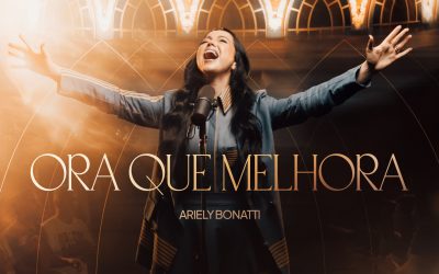 Ariely Bonatti lança sua primeira canção pela Graça Music, “Ora Que Melhora”