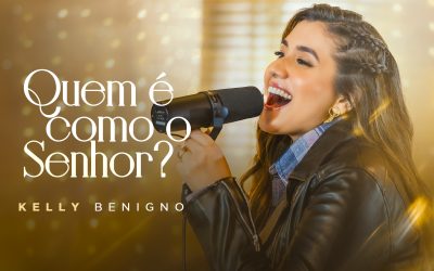 NO CONTRY ROCK, KELLY BENIGNO LANÇA SUA NOVA CANÇÃO “QUEM É COMO O SENHOR?”