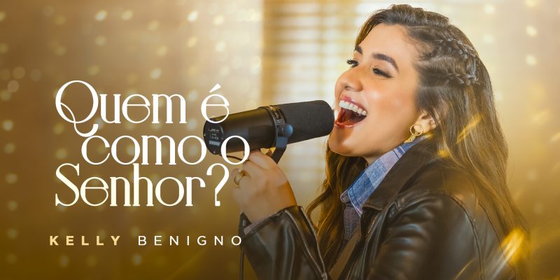 NO CONTRY ROCK, KELLY BENIGNO LANÇA SUA NOVA CANÇÃO “QUEM É COMO O SENHOR?”