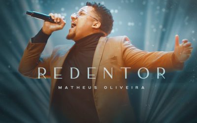 Matheus Oliveira lança o single “Redentor” pela Graça Music