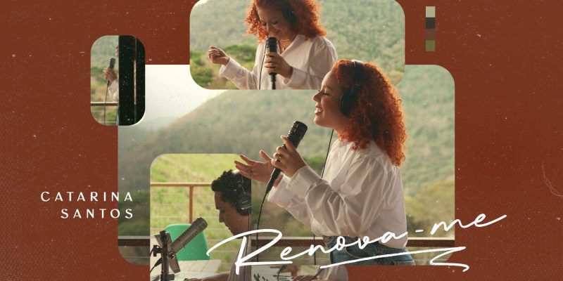 Catarina Santos lança versão de “Renova-me” que imerge ouvinte na presença do Espírito Santo