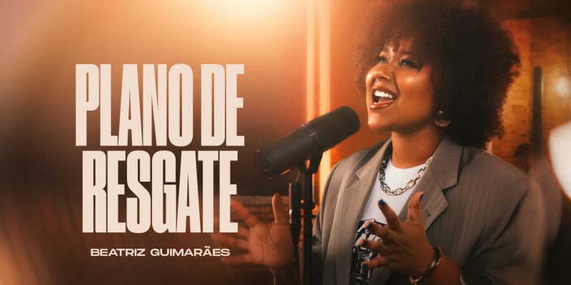 Beatriz Guimarães lança “Plano de Resgate” e relembra: em Cristo, tudo se faz novo