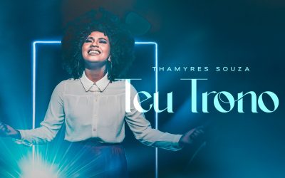 Thamyres Souza exalta a Deus em “Teu Trono”, sua canção pela Graça Music