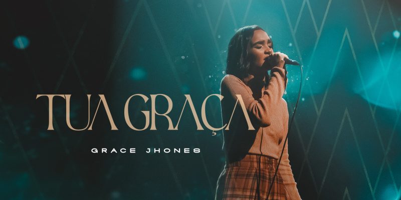 Grace Jhones estreia na Graça Music expressando seu amor por Cristo em “Tua Graça”