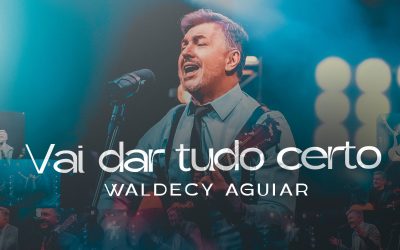 WALDECY AGUIAR LANÇA EP CLÁSSICOS PELA GRAÇA MUSIC