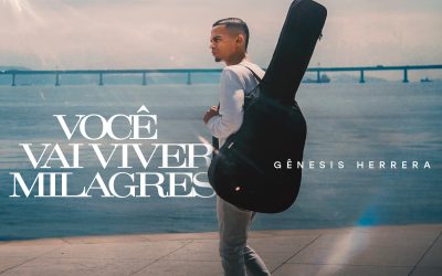 Gênesis Herrera em mais uma forte canção: “Você Vai Viver Milagres”